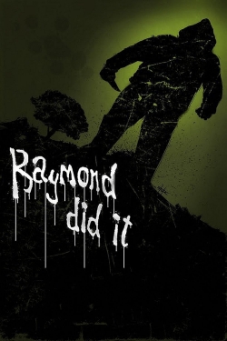 Raymond Did It-stream