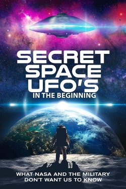 Secret Space UFOs - In the Beginning - Part 1-stream