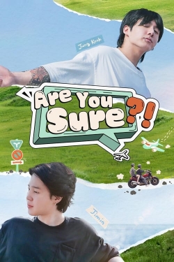 Are You Sure?!-stream