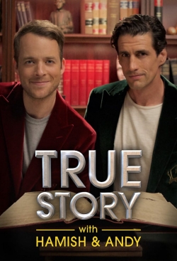 True Story with Hamish & Andy-stream