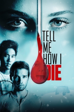 Tell Me How I Die-stream