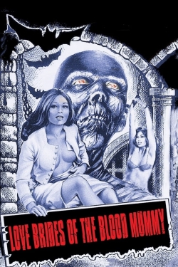 Love Brides of the Blood Mummy-stream