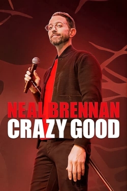 Neal Brennan: Crazy Good-stream