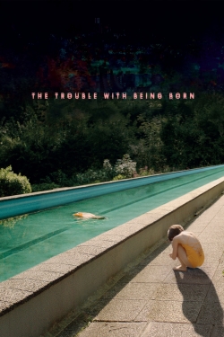 The Trouble with Being Born-stream