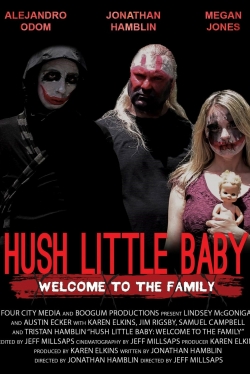 Hush Little Baby Welcome To The Family-stream