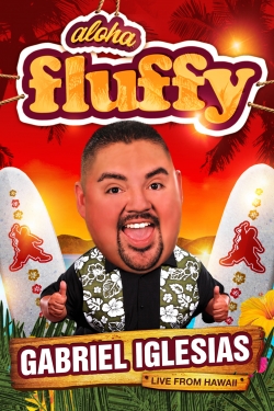 Gabriel Iglesias: Aloha Fluffy-stream