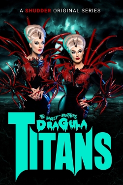 The Boulet Brothers' Dragula: Titans-stream