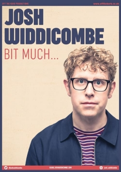 Josh Widdicombe: Bit Much...-stream