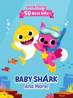 Pinkfong 50 Best Hits: Baby Shark and More-stream