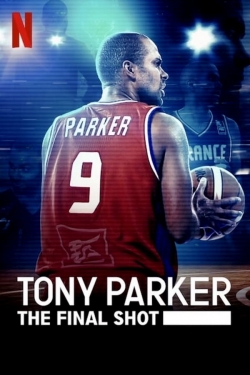 Tony Parker: The Final Shot-stream