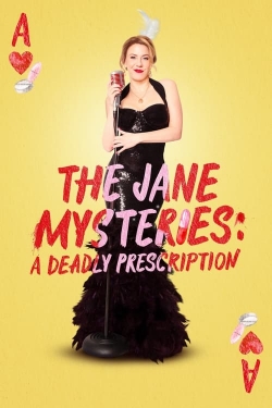 The Jane Mysteries: A Deadly Prescription-stream