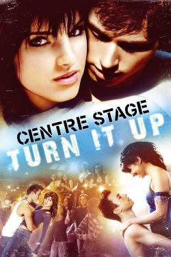 Center Stage : Turn It Up-stream