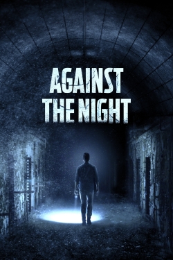 Against the Night-stream