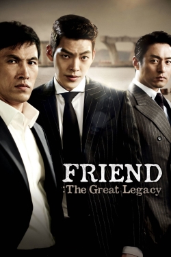 Friend: The Great Legacy-stream