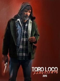 Toro Loco: Bloodthirsty-stream