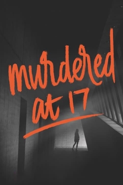 Murdered at 17-stream