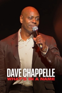 Dave Chappelle: What's in a Name?-stream