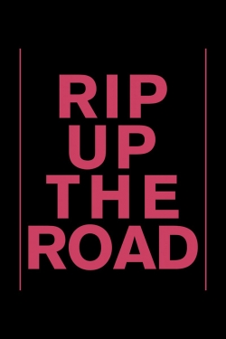 Rip Up The Road-stream