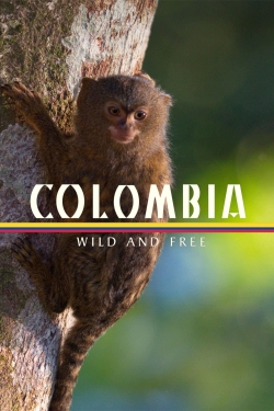 Colombia - Wild and Free-stream