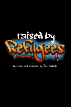 Raised by Refugees-stream