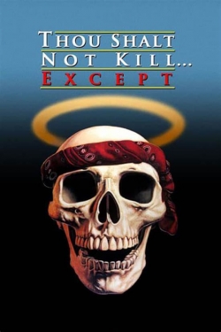 Thou Shalt Not Kill... Except-stream