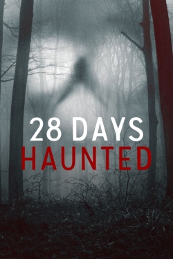 28 Days Haunted-stream