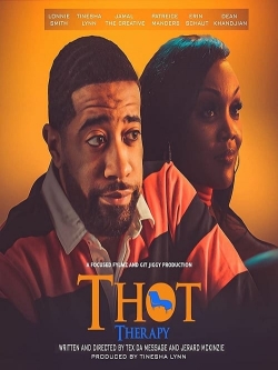 T.H.O.T. Therapy: A Focused Fylmz and Git Jiggy Production-stream