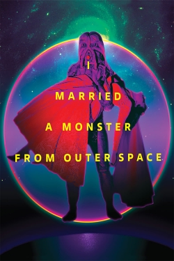 I Married a Monster from Outer Space-stream