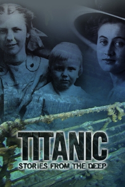 Titanic: Stories from the Deep-stream