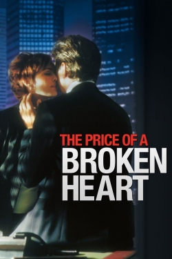 The Price of a Broken Heart-stream