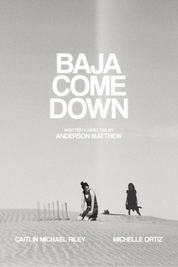 Baja Come Down-stream