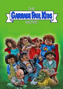 The Garbage Pail Kids Movie-stream