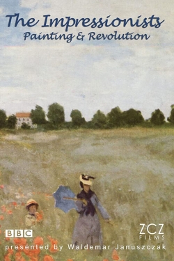 The Impressionists: Painting and Revolution-stream