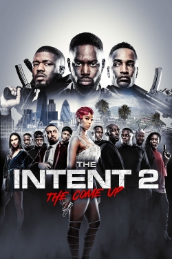 The Intent 2: The Come Up-stream