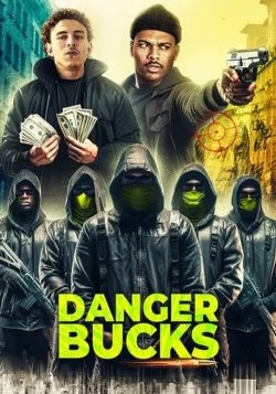 Danger Bucks the movie-stream