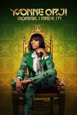 Yvonne Orji: Momma, I Made It!-stream