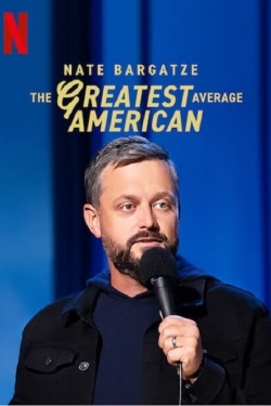 Nate Bargatze: The Greatest Average American-stream