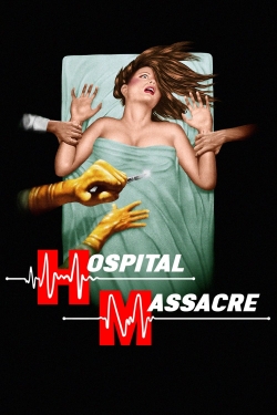 Hospital Massacre-stream