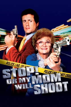 Stop! Or My Mom Will Shoot-stream