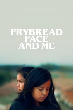 Frybread Face and Me-stream