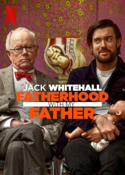 Jack Whitehall: Fatherhood with My Father-stream