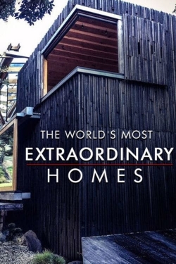 The World's Most Extraordinary Homes-stream