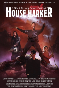 I Had A Bloody Good Time At House Harker-stream