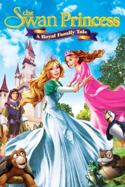 The Swan Princess: A Royal Family Tale-stream