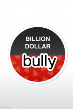 Billion Dollar Bully-stream