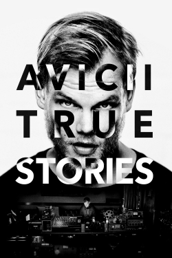 Avicii: True Stories-stream