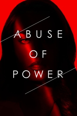 Abuse of Power-stream