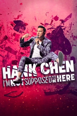 Hank Chen: I'm Not Supposed to Be Here-stream