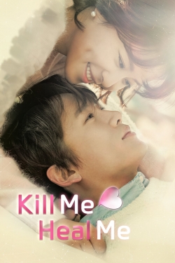 Kill Me, Heal Me-stream