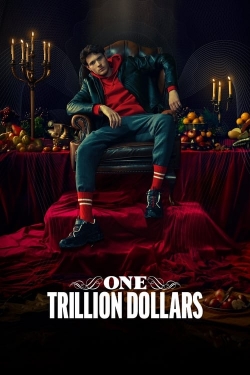 One Trillion Dollars-stream